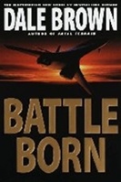 Battle Born by Dale Brown